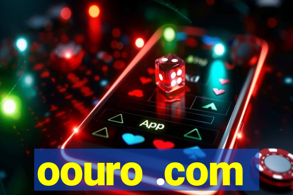 oouro .com